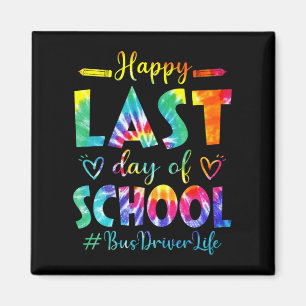 Last Day Of School Bus Driver Life Summer Tie Dye Magnet