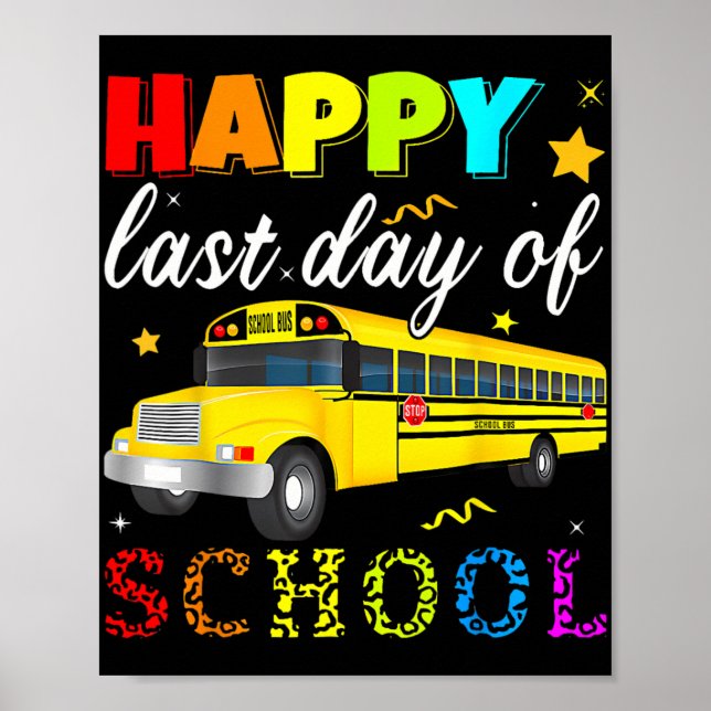 Last Day Of School Bus Driver Off Duty Student Tea Poster (Front)