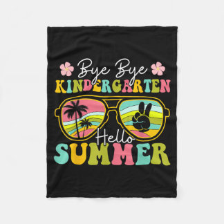 Last day of School Bye Kindergarten Hello Summer Fleece Blanket