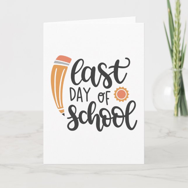 Last day of school card (Front)