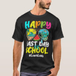 Last Day Of School Class Sunglasses Tropical Summe T-Shirt