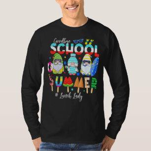 Last Day Of School Cute Gnome Hello Summer Lunch L T-Shirt