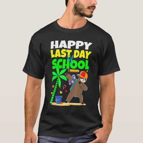 Last Day Of School Dabbing Sloth Graduation Studen T-Shirt