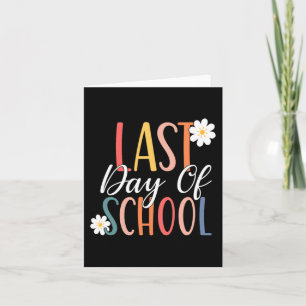 Last Day Of School For Groovy Students Teachers  Card