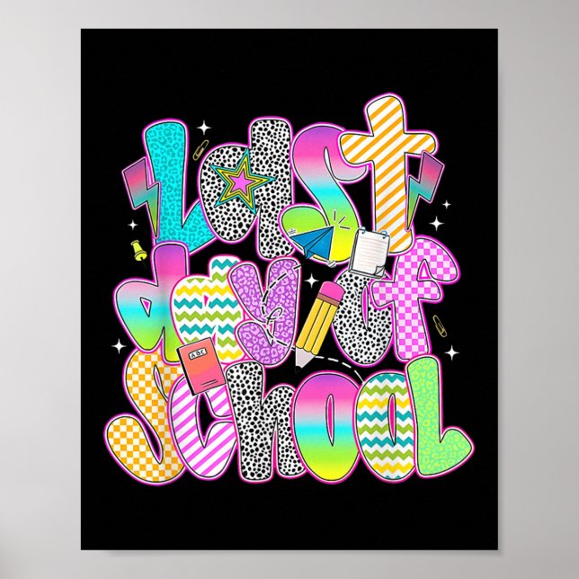 Last Day Of School Funny Teacher Student Kids Summ Poster (Front)