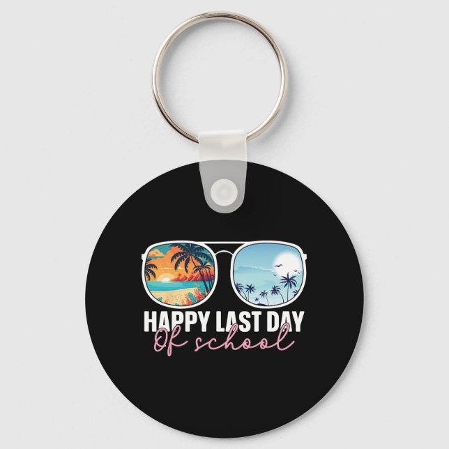 Last Day Of School Gles Teacher Student Graduation Keychain (Front)