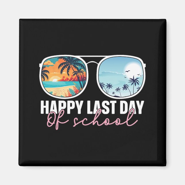 Last Day Of School Gles Teacher Student Graduation Magnet (Front)