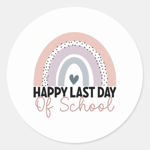 Last Day Of School Graduation Teacher Student Rain Classic Round Sticker