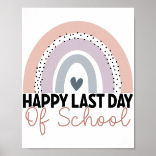 Last Day Of School Graduation Teacher Student Rain Poster