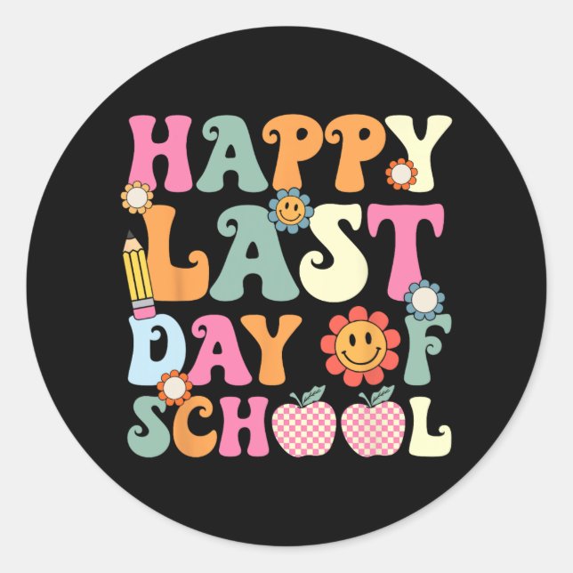 Last Day Of School Groovy Teacher Student Graduati Classic Round Sticker (Front)
