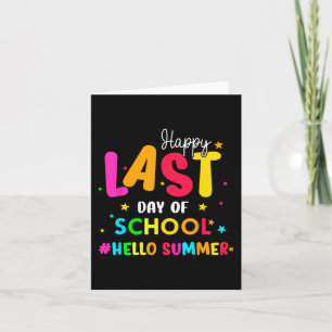 Last Day Of School Hello Summer Students And Teach Card