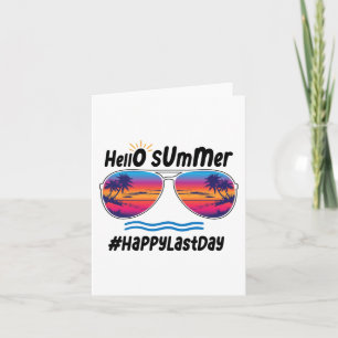 Last Day Of School Hello Summer Sungles Beach 2 Card