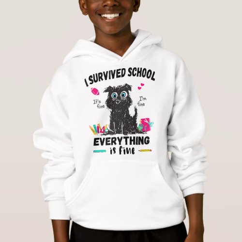 Last day of school I survived School  Hoodie