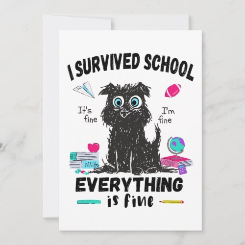 Last day of school I survived School  Invitation