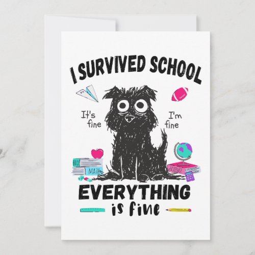 Last day of school I survived School  Invitation