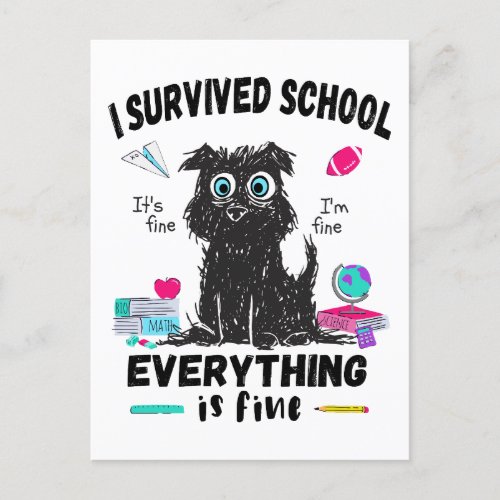Last day of school I survived School  Postcard