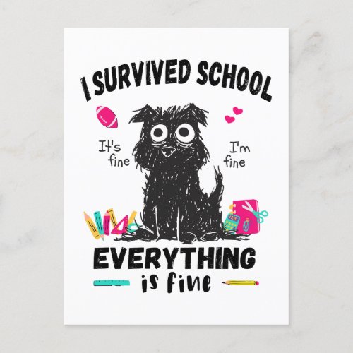 Last day of school I survived School  Postcard