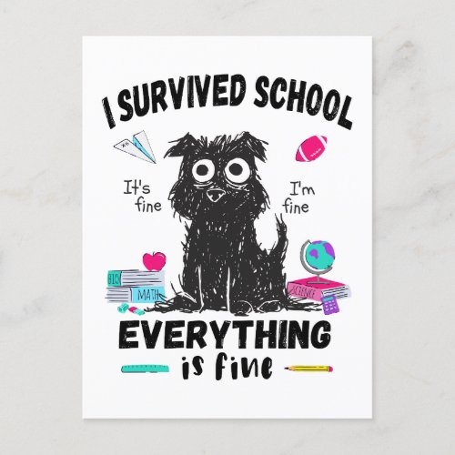 Last day of school I survived School  Postcard