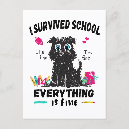 Last day of school I survived School  Postcard