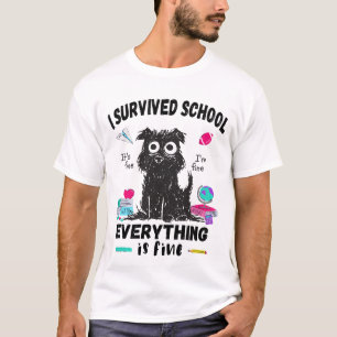 Last day of school, I survived School T-Shirt