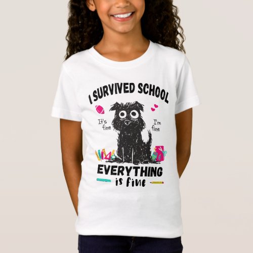 Last day of school I survived School  T_Shirt