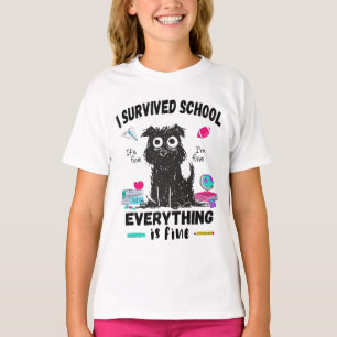 Last day of school, I survived School  T-Shirt