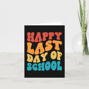 Last Day Of School Last Day Of School Teacher Stud Card