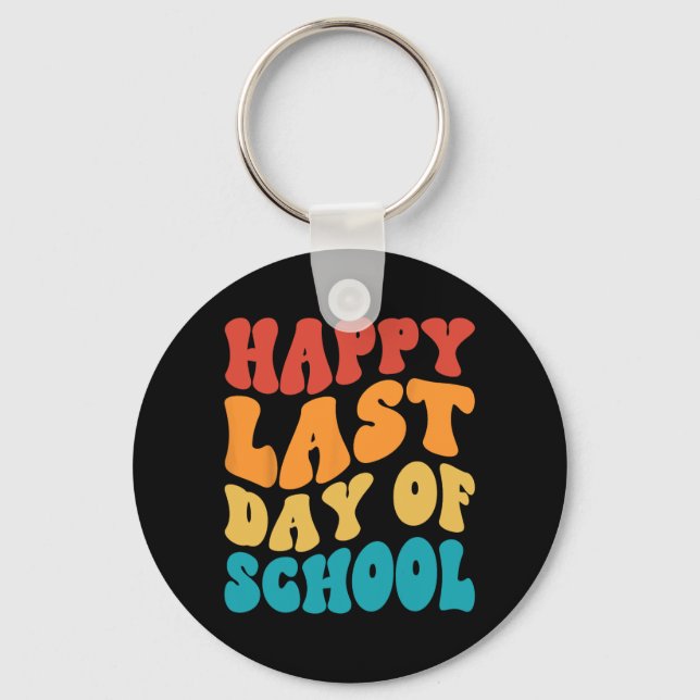 Last Day Of School Last Day Of School Teacher Stud Keychain (Front)