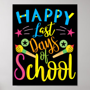 Last Day Of School Last Day Of School Teacher Stud Poster