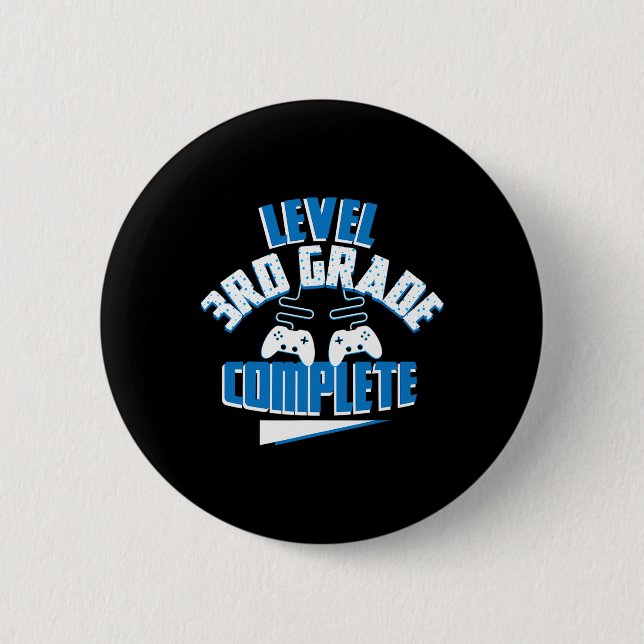 Last Day Of School Level 3rd Grade Complete Gamer  Button (Front)
