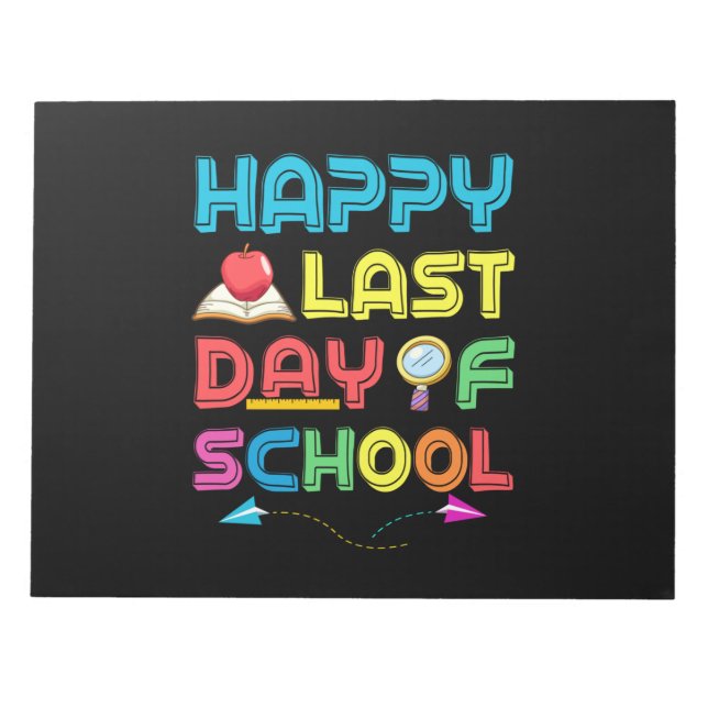 Last Day Of School Notepad (Front)