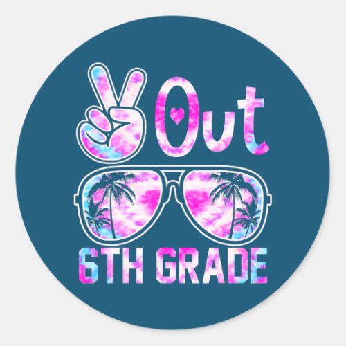 Last Day of School Peace Out 6th Grade Teacher Classic Round Sticker