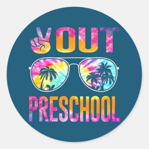 Last Day of School Peace Out Preschool Teacher Classic Round Sticker