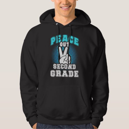 Last Day Of School Peace Out Second Grade Teacher  Hoodie