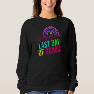 Last Day Of School Rainbow Last Day Of School I Lo Sweatshirt