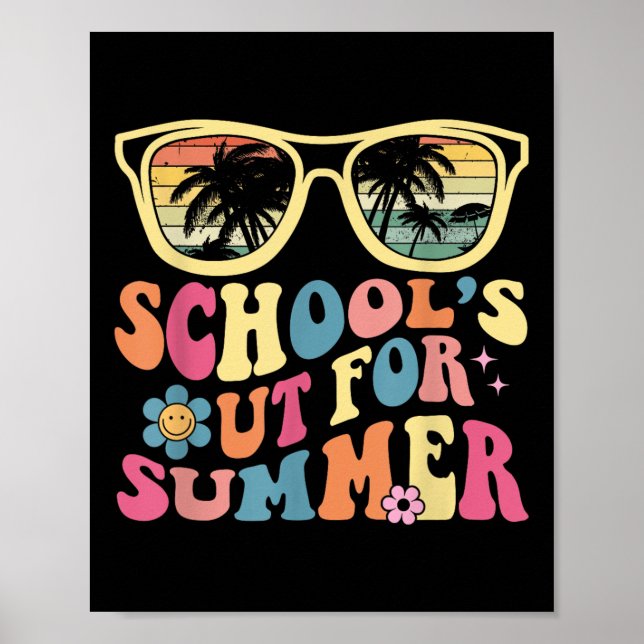 Last Day Of School Retro Teacher Schools Out For S Poster (Front)