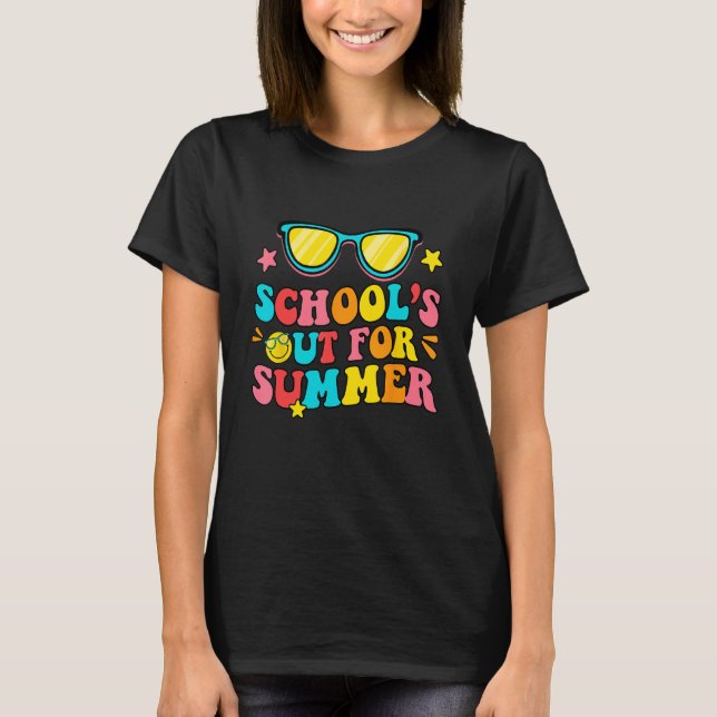 Last Day of School s Out For Summer  Teacher Vacat T-Shirt (Front)