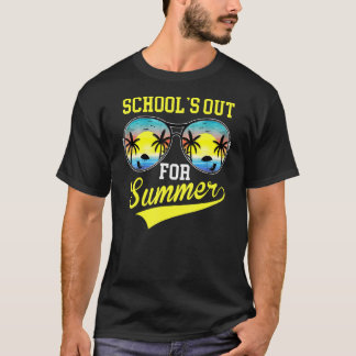 Last Day Of School Schools Out For Summer Teacher T-Shirt