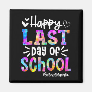 Last Day Of School Science Teacher Student Graduat Magnet