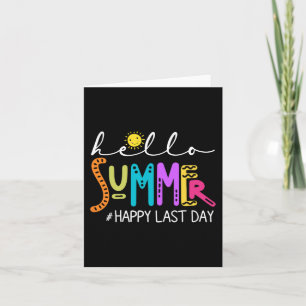 Last Day Of School Shirt Teacher Student Hello Sum Card