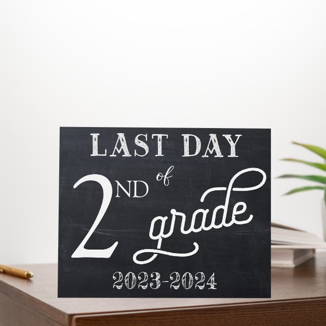 Last Day of School Sign  (In Situ (Office))