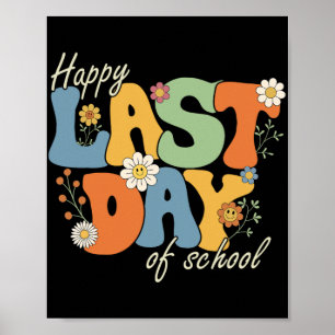Last Day Of School Student Teacher Poster
