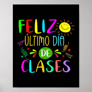 Last Day Of School Summer Spanish Teacher Or Stude Poster