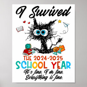 Last Day Of School Teacher I Survived 2024-2025 Sc Poster