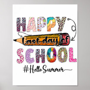 Last Day Of School Teacher Kids Graduation Last Da Poster