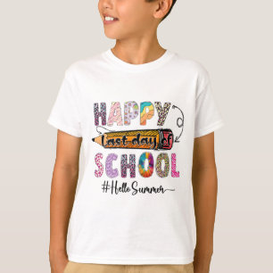 Last Day Of School Teacher Kids Graduation Last Da T-Shirt