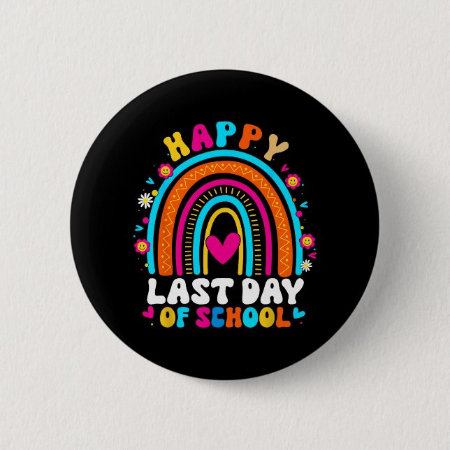 Last Day Of School Teacher Kids Graduation Rainbow Button (Front)