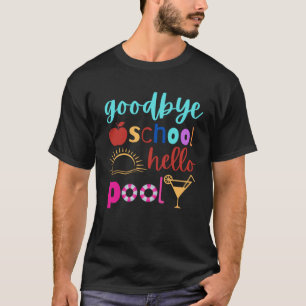 Last Day Of School Teacher Student Goodbye School  T-Shirt