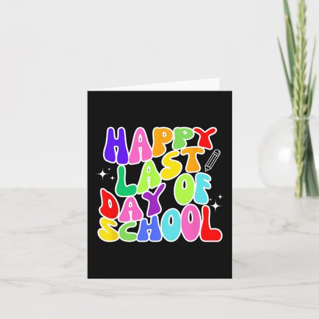 Last Day Of School Teacher Student Graduation 5  Card (Front)