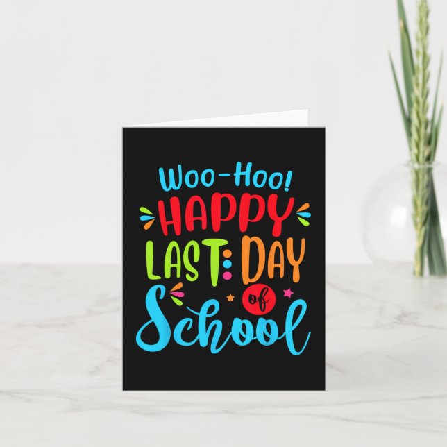 Last Day Of School Teacher Student Graduation Gift Card (Front)